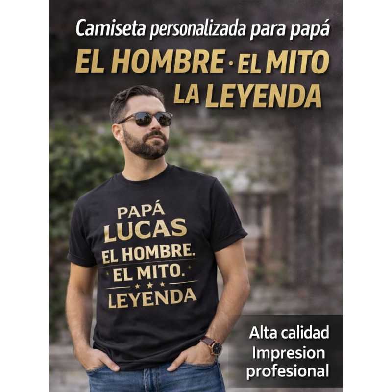Camiseta personalizada EL HOMBRE EL MITO LA LEYENDA con nombre