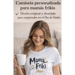 Camiseta personalizada mamá friki con nombre | Regalo Día de la Madre