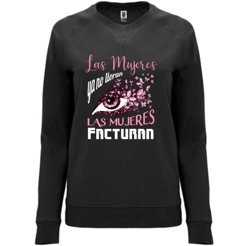 Sudadera Mujer Las Mujeres ya no LLoran 004 Sudadera Mujer Las Mujeres ya no LLoran 004